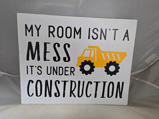 Room Under construction Wood sign