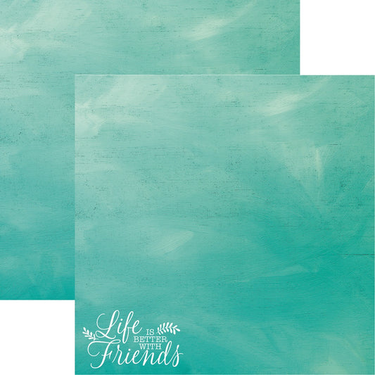 Reminisce Friends Forever life is Better With Friends Scrapbook Paper