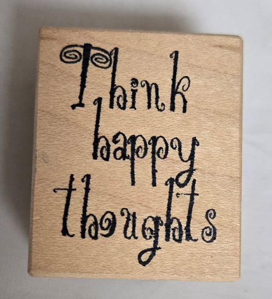 Think Happy Thoughts Rubber Stamp