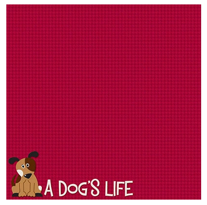It's a Dog's Life Signature Series Scrapbook Paper by Reminisce