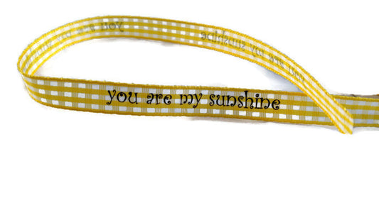 You Are My Sunshine Printed Gingham Ribbon - 1.75 Yards