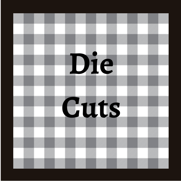 Die Cuts