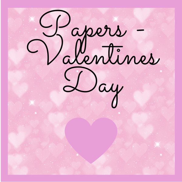 Papers - Valentines Day