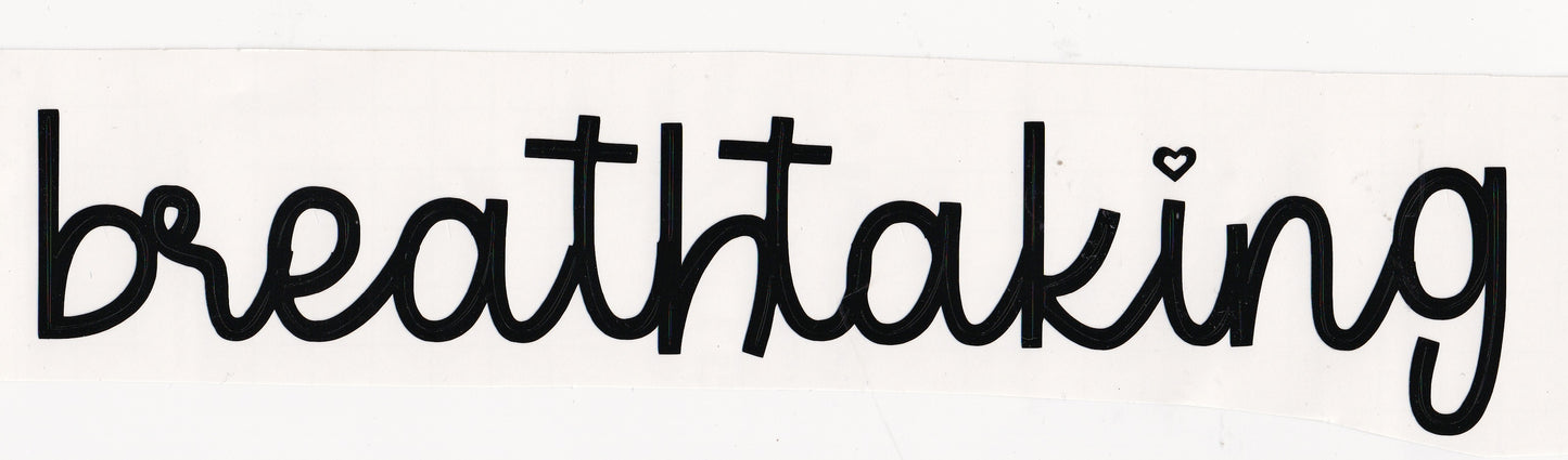 Breathtaking Vinyl Word Stickers - 10 inch