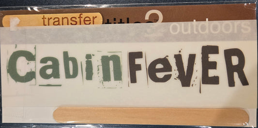 Cabin Fever RubOn Transfer Title by My Minds Eye