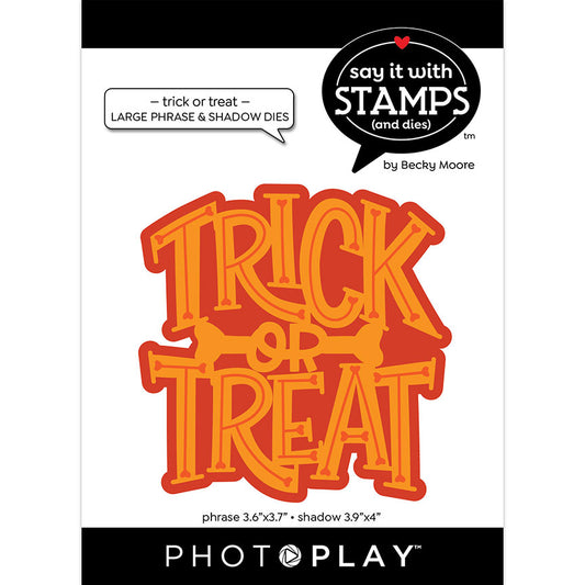 Trick or Treat large Phrase and Shadow Die Set