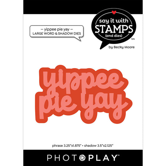Yippee Pie Yah Large Word and Shadow Die Set - Photoplay