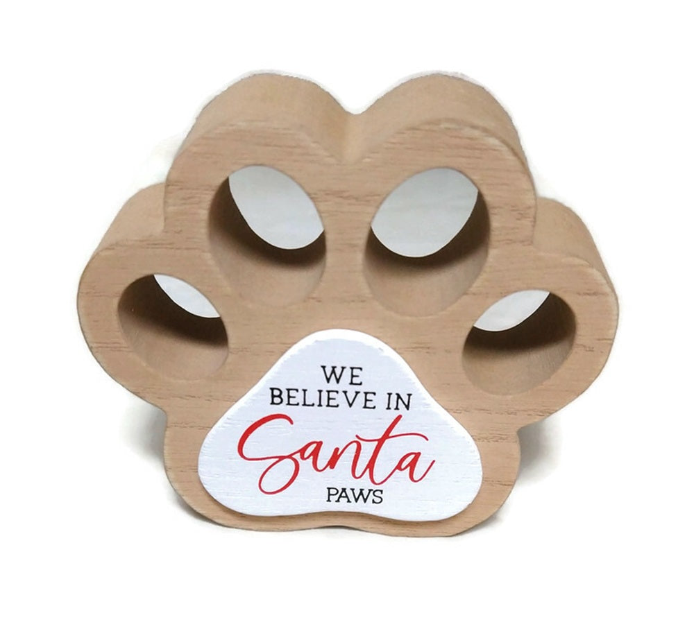 we Believe in Santa Paws Decorative Block