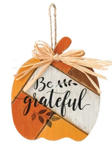 Be Grateful - Harvest Thanks Pumpkin Hanging Sign